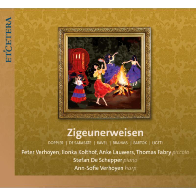Peter Verhoyen, Ilonka Kolthof, Anke Lauwers, Thomas Fabry: Zigeunerweisen: Bartok/ Ravel/ Dopper/ De Sarasate
