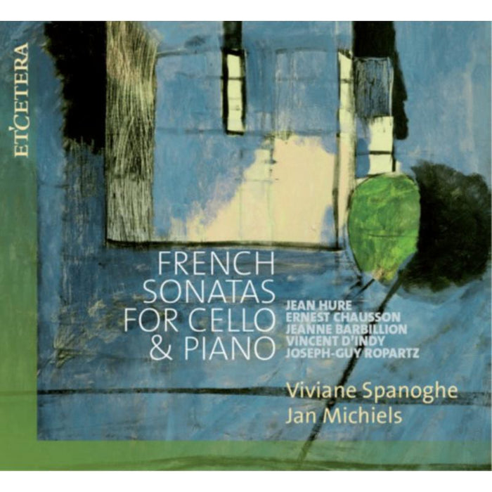 Viviane Spanoghe; Jan Michiels: French Sonatas For Cello & Piano