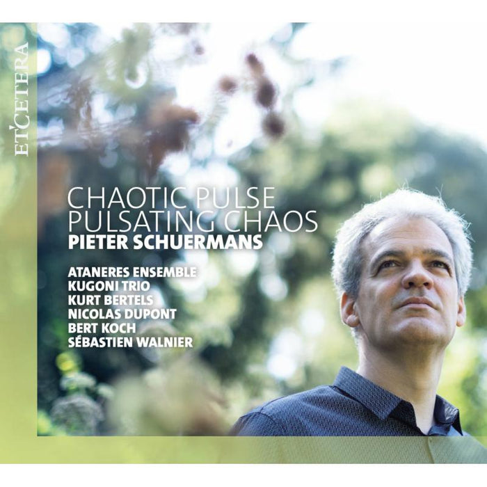 Ataneres Ensemble;  Kugoni Trio; Kurt Bertels: Chaotic Pulse - Pulsating Chaos