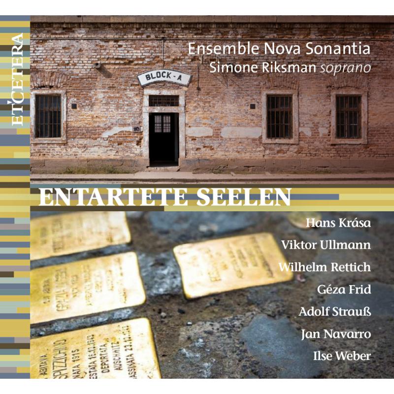 Ensemble Nova Sonantia; Simone Riksman: Entartete Seelen