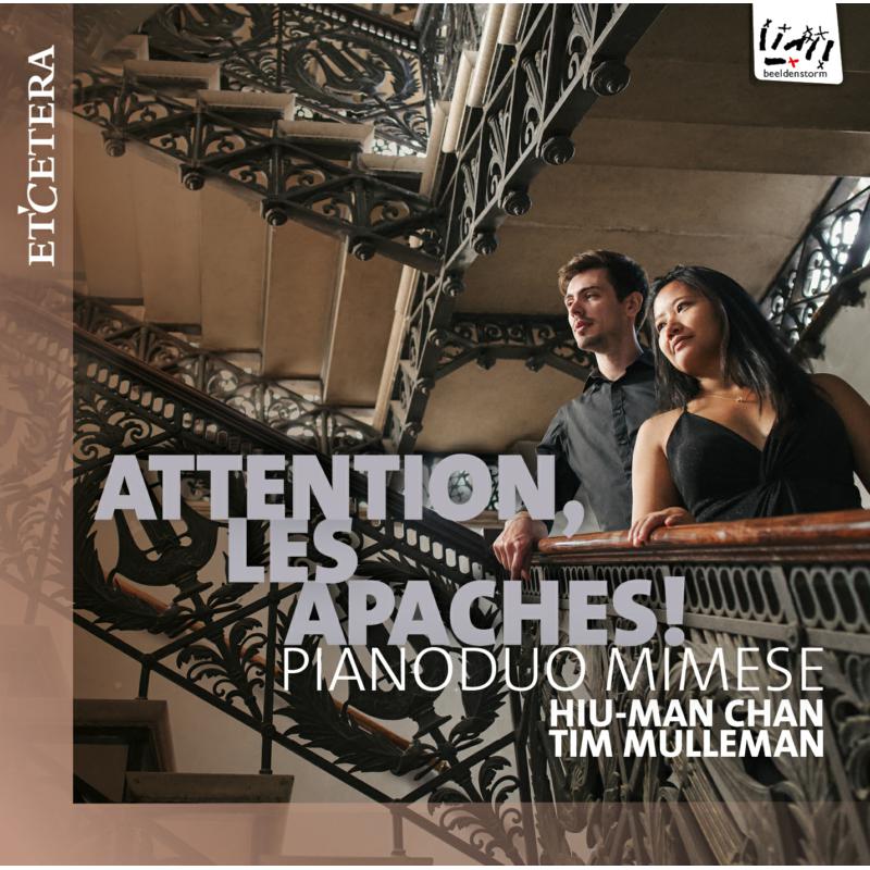 Pianoduo Mimese: Attention, Les Apaches