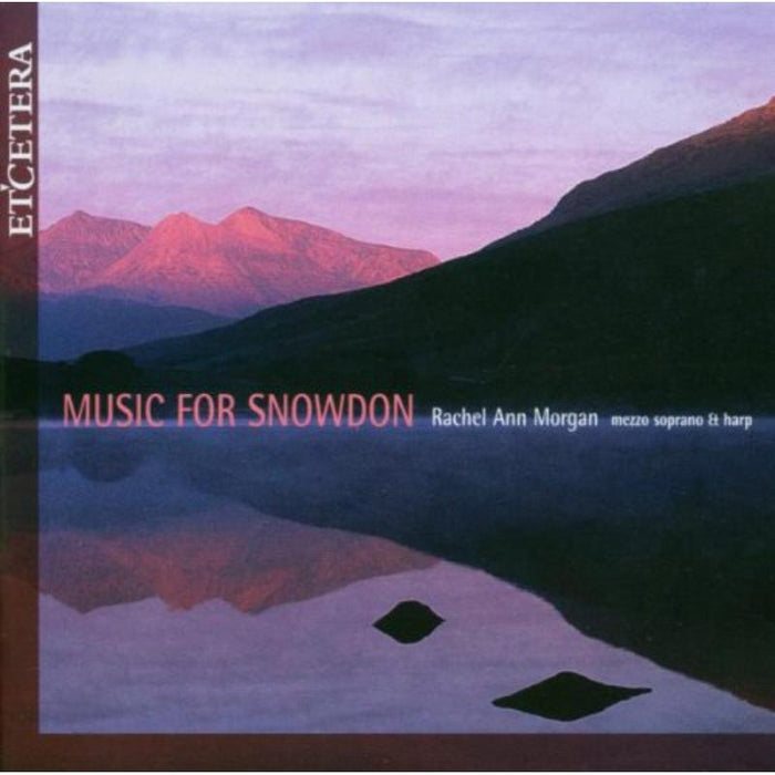 Music for Snowdon: Morgan/Roberts
