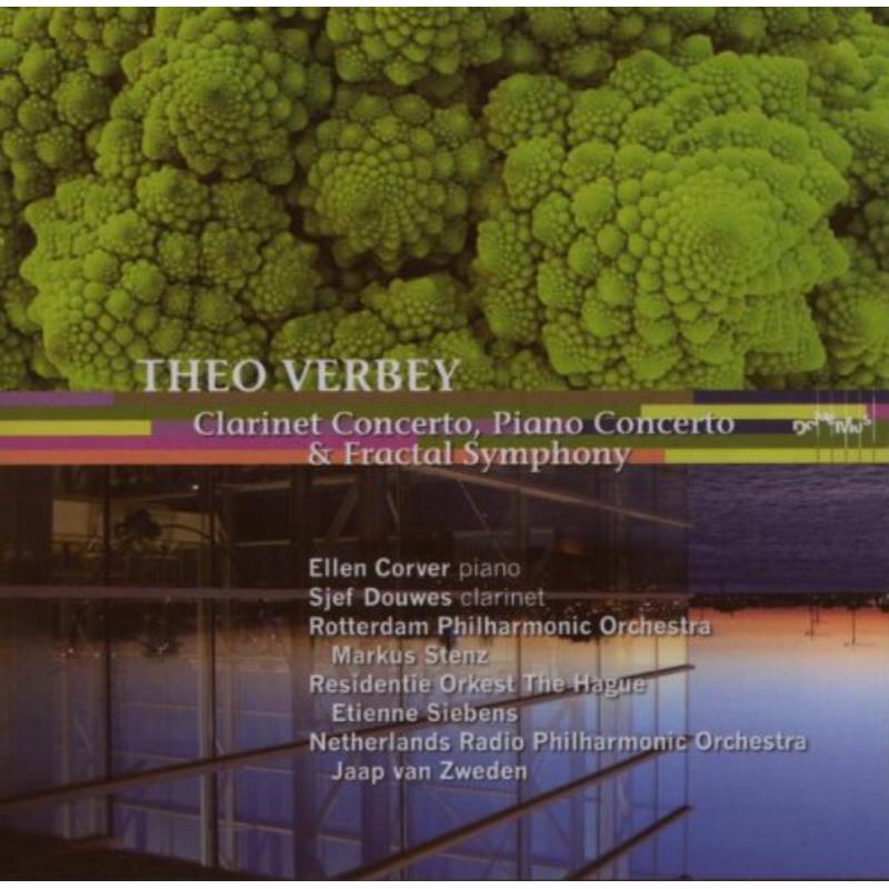 Clarinet Concerto/Piano Concertos/Fractal Symphony: Netherlands Radio Philharmonic