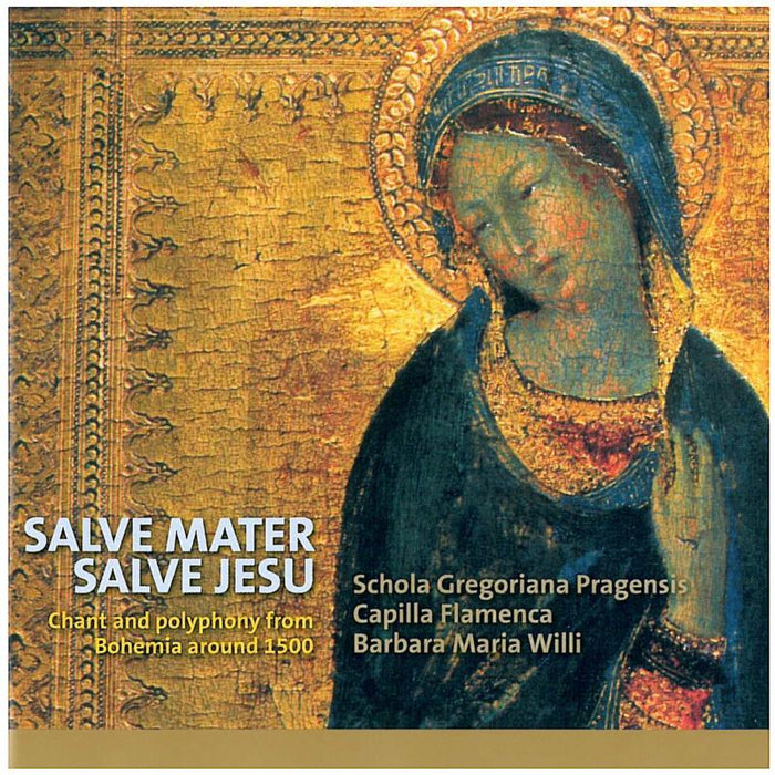 Salve Mater, Salve Jesu: Schola Gregoriana Pragensis/Ca