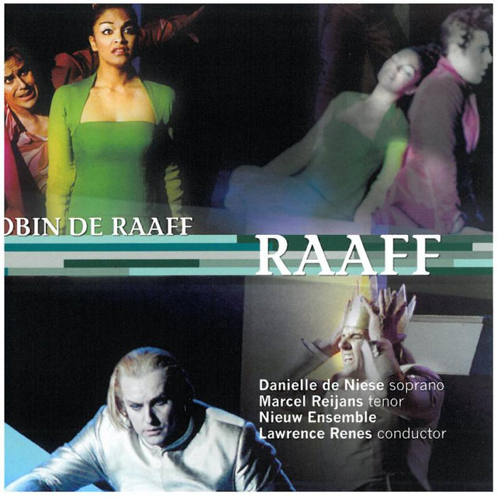 Raaff (an opera in two acts and an epilogue): De Niese/Nieuw Ensemble/Vocaal