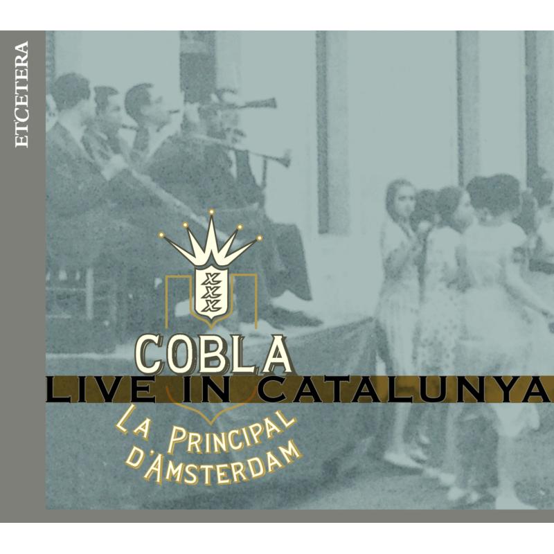 Live in Catalunya: Cobla La Principal D'amsterdam