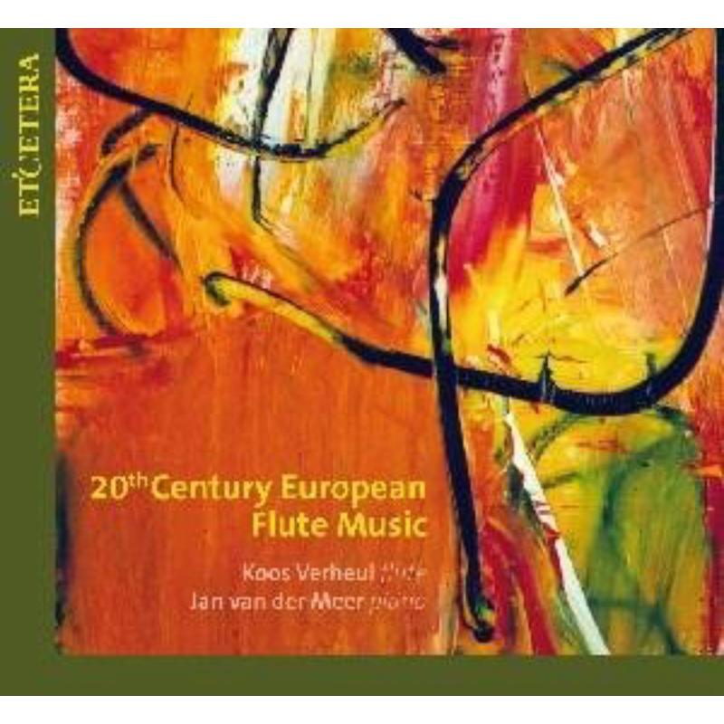 20th Century European Flute Music: K.Verheul/J.Van Der Meer