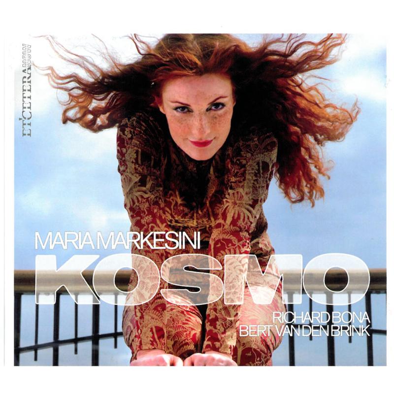 Maria Markesini - Kosmo: Markesini/Bona/Van Den Brink