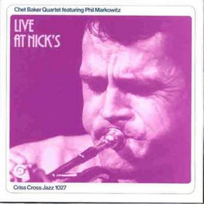 Chet Baker Quartet & Phil Markowitz: Live at Nick's