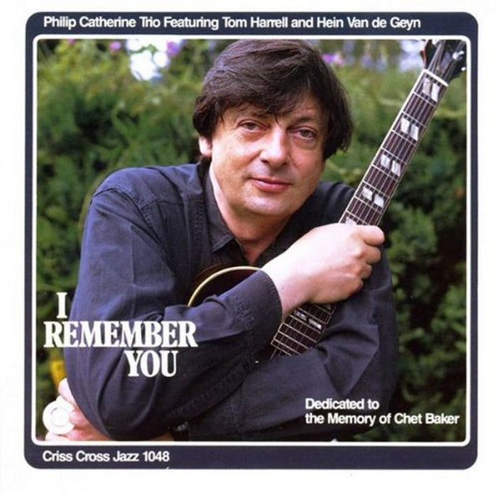 Philip Catherine Trio: I Remember You