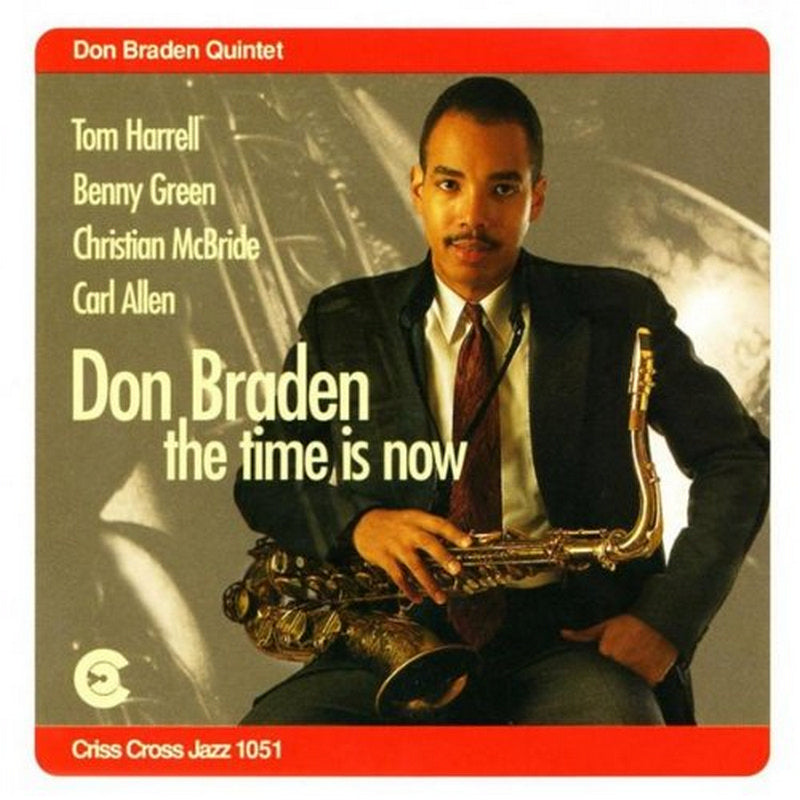 Don Braden Quintet: The Time Is Now
