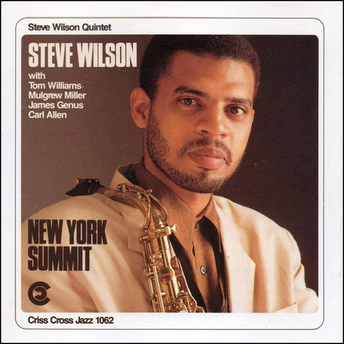 Steve Wilson Quintet: New York Summit