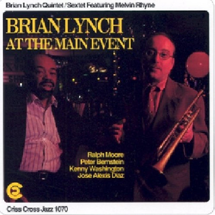 Brian Lynch & Melvin Rhyne: At The Main Event