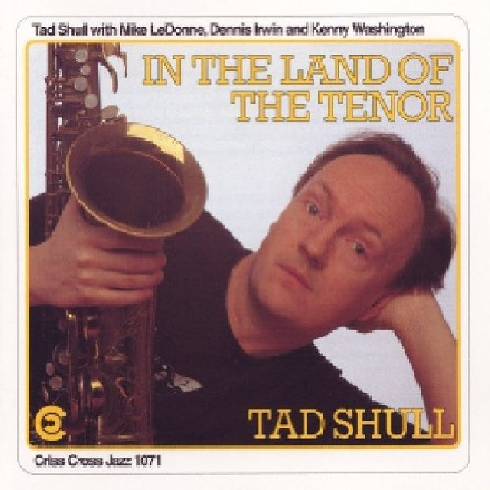 Tad Shull: In the Land of the Tenor