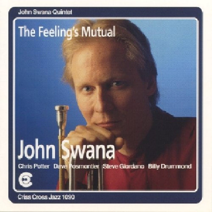 John Swana Quintet: The Feeling's Mutual