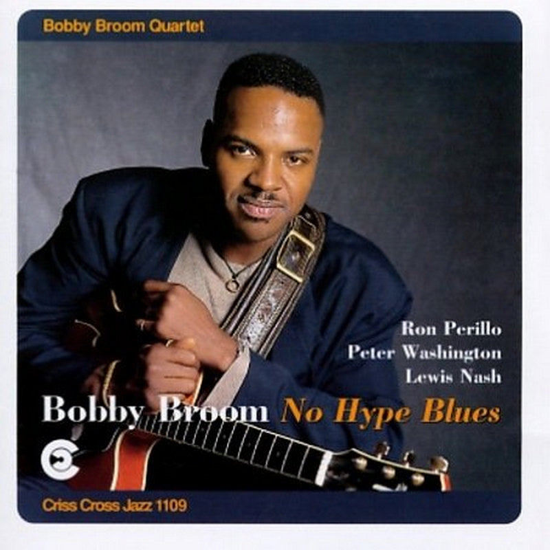 Bobby Broom Quartet: No Hype Blues