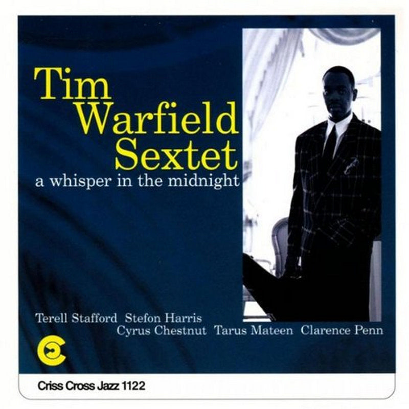 Tim Warfield Sextet: Whisper in the Midnight