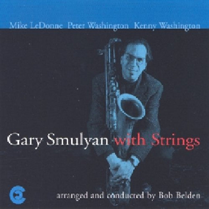 Gary Smulyan: Gary Smulyan with Strings