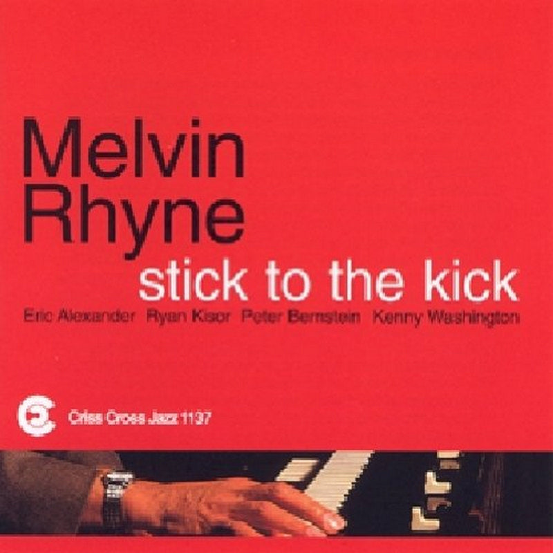 Melvin Rhyne: Stick to the Kick