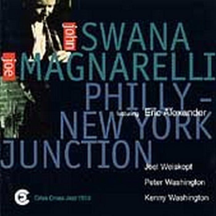 John Swana & Joe Magnarelli: Philly-New York Junction