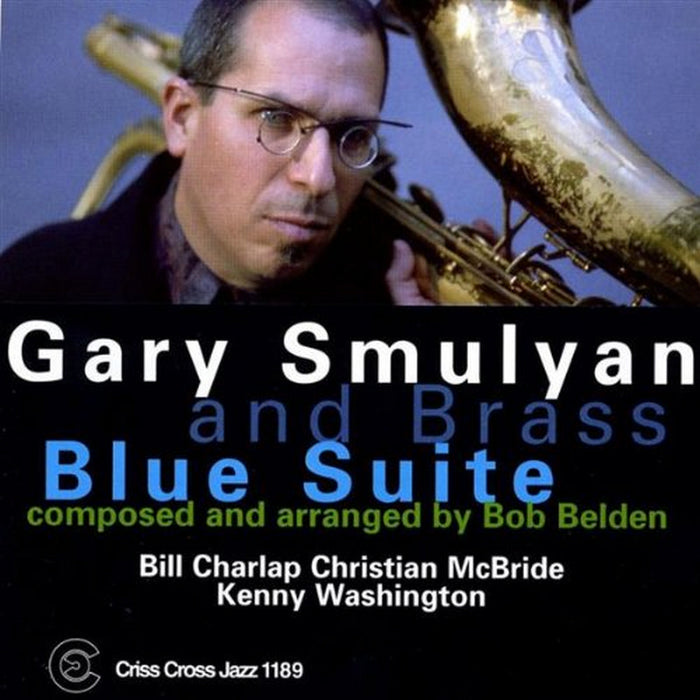 Gary Smulyan & Brass: Blues Suite