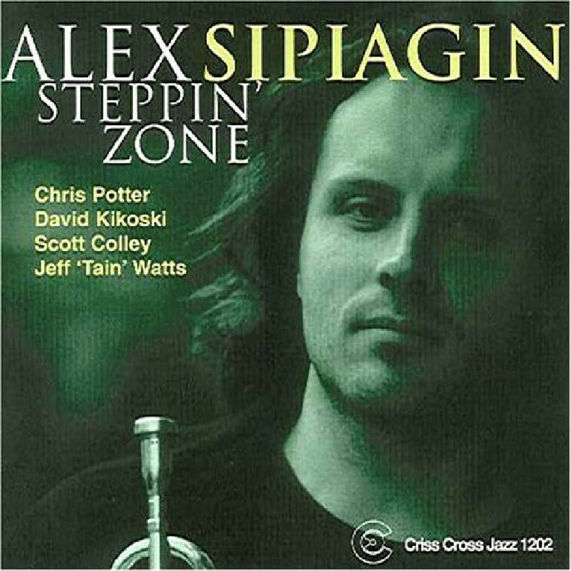 Alex Sipiagin: Steppin' Zone