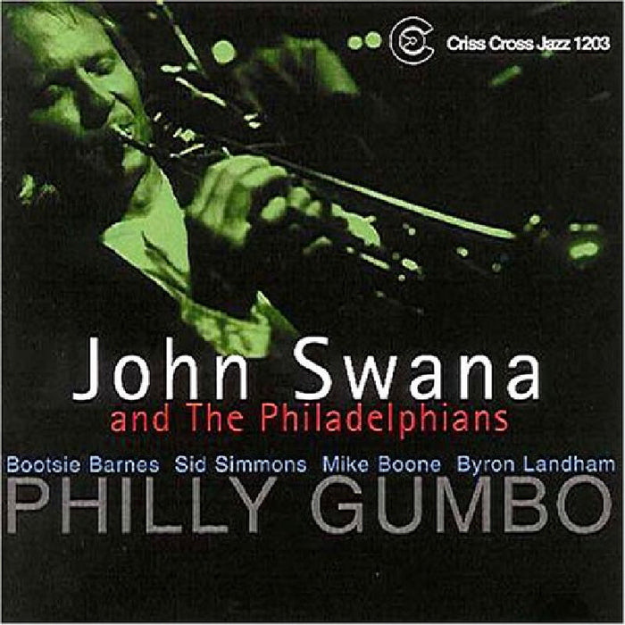 John Swana & The Philadelphians: Philly Gumbo