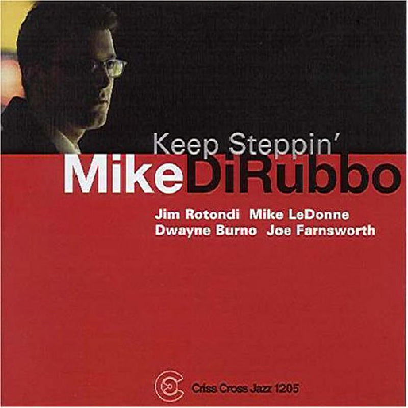 Mike Dirubbo: Keep Steppin'