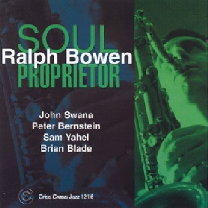 Ralph Bowen: Soul Proprietor