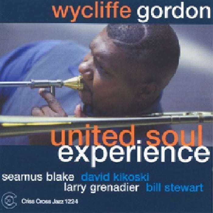 Wycliffe Gordon: United Soul Experience