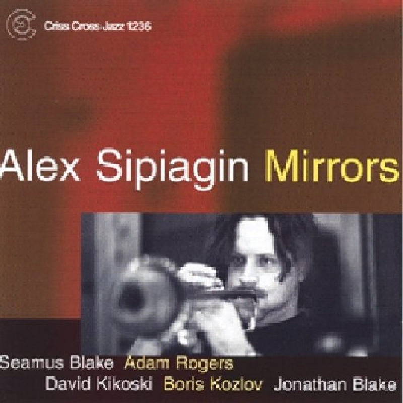 Alex Sipiagin: Mirrors