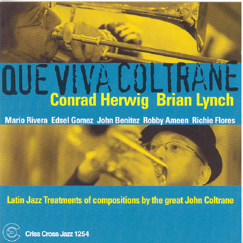 Conrad Herwig & Brian Lynch: Que Viva Coltrane