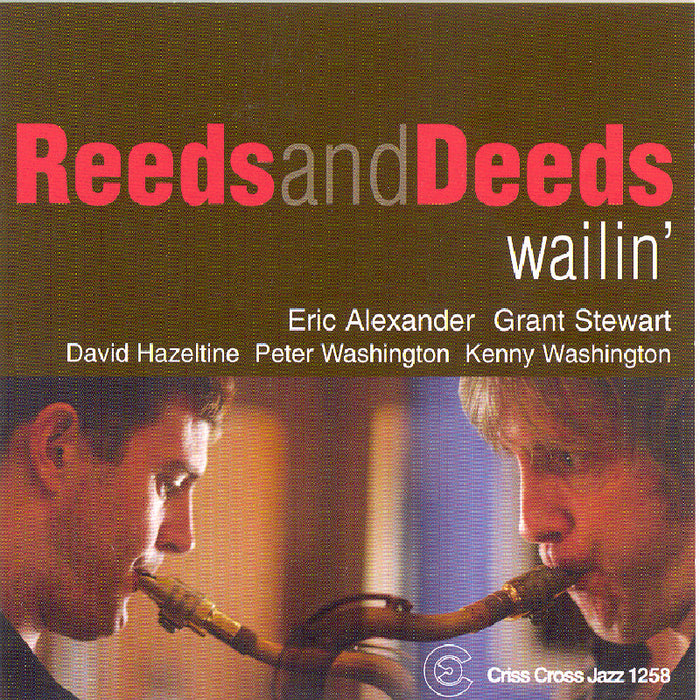 Reeds and Deeds: Wailin'