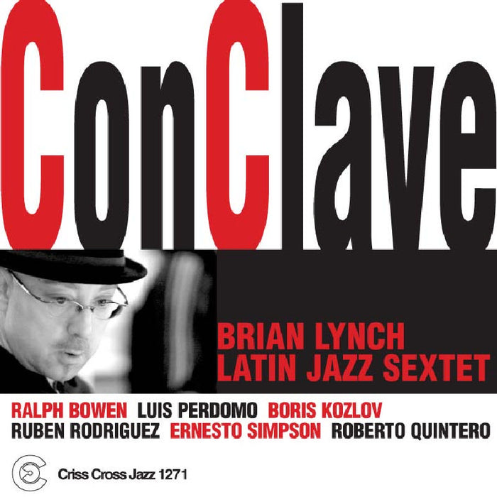 Brian Lynch Latin Jazz Sextet: Conclave