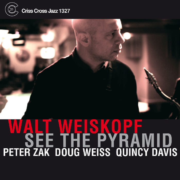Walt Weiskopf: See the Pyramid