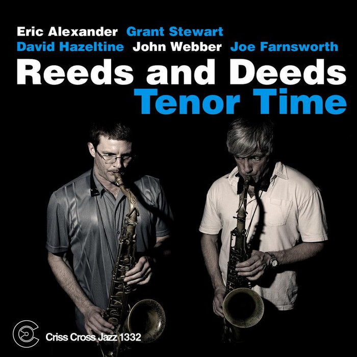 Reeds And Deeds: Tenor Time