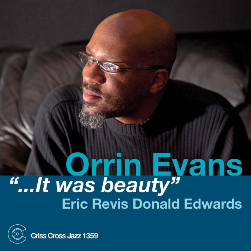 Orrin Evans: It Was Beauty