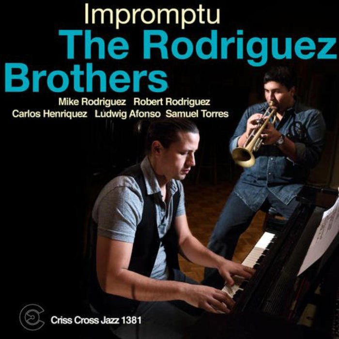 The Rodriguez Brothers: Impromptu