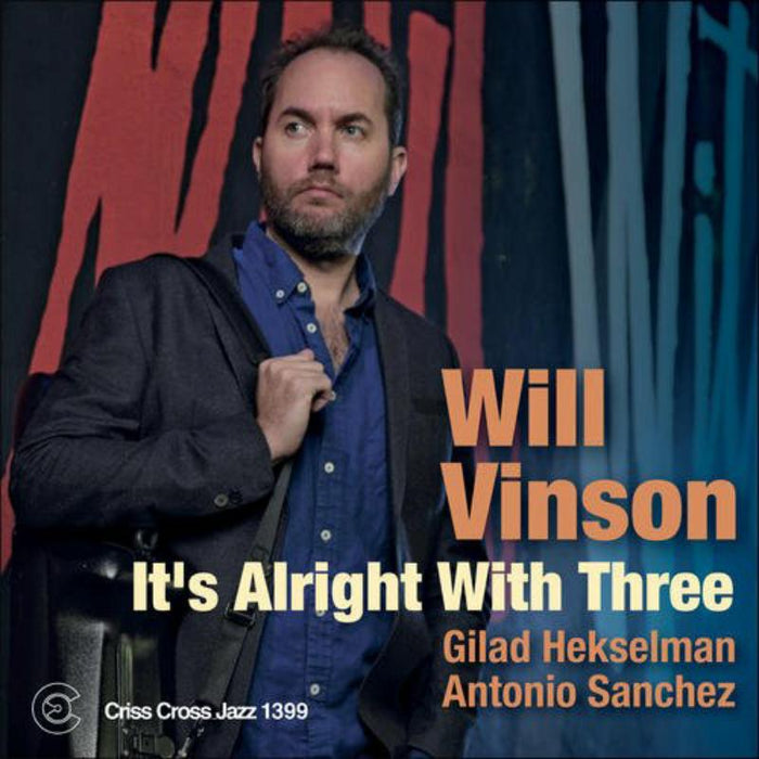 Will Vinson: It's Alright With Three