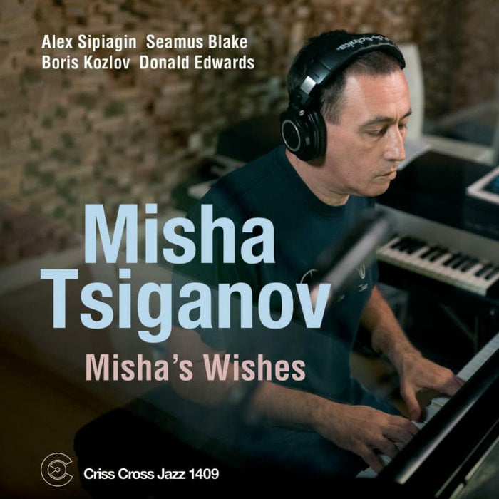 Misha Tsiganov: Misha's Wishes