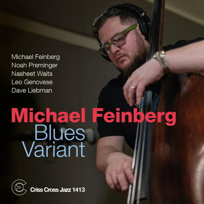 Michael Feinberg: Blues Variant