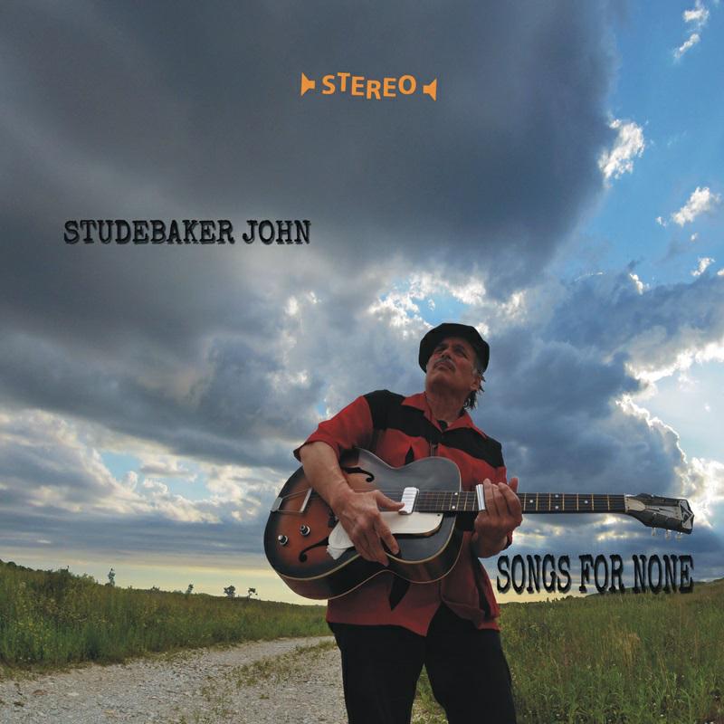 Studebaker John: Songs For None