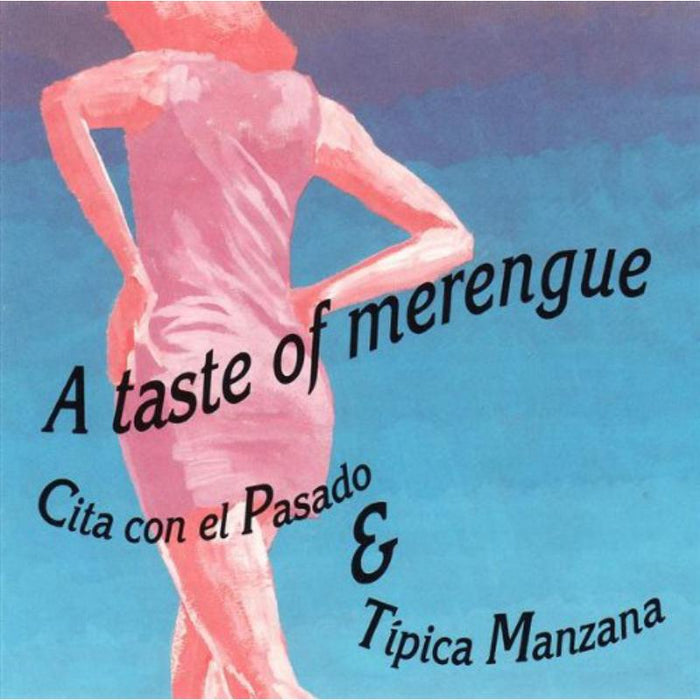 Cita Con el Pasado/Tipica Manzana: Taste of Merengue
