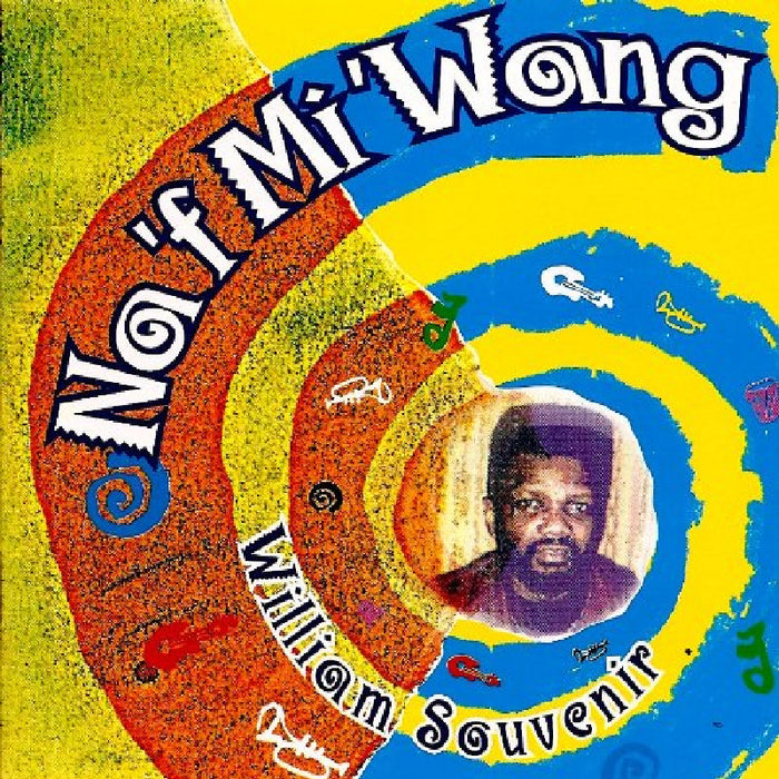 William Souvenir: Na 'F Mi Wong