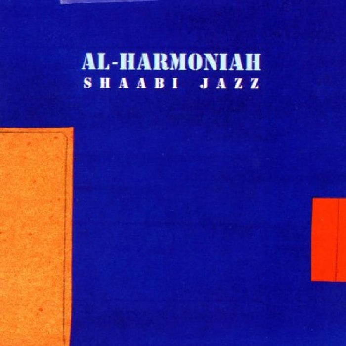 Al-Harmoniah: Shaabi Jazz