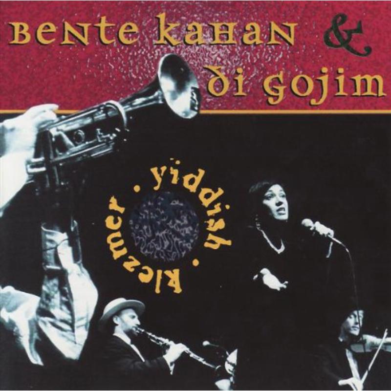 Bente Kahan/Di Gojim: Bente Kaham