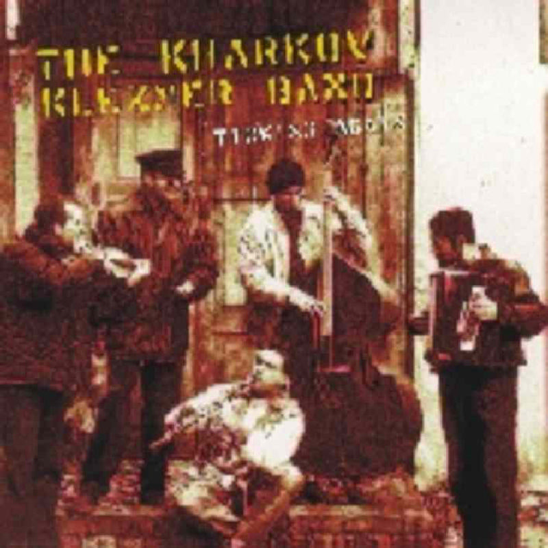 Kharkov Klezmer Band: Ticking Again