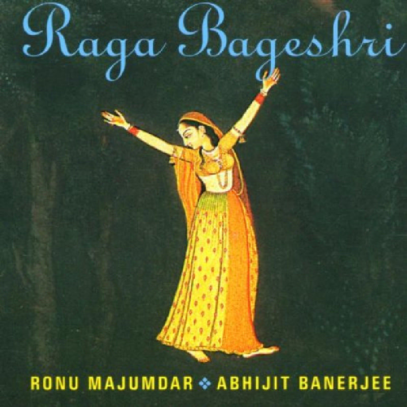 Ronu Majumdar/Abhijit Banerjee: Raga Bageshri