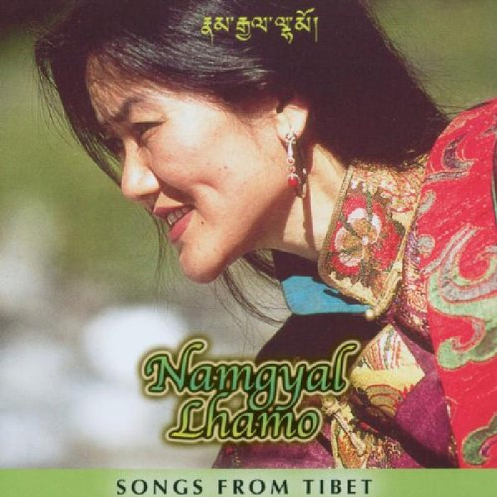 Namgyal Lhamo: Songs from Tibet