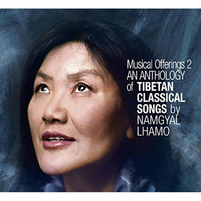 Namgyal Lhamo: An Anthology Of Tibetan Classical Songs. Musical Offerings 2